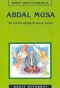 Cover-Bild zum Titel 'Abdal Musa' von 'Ismet Zeki Eyuboglu'
