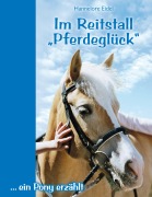 Im Reitstall "Pferdeglück" - Hannelore Eidel