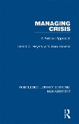 Cover-Bild zum Titel 'Managing Crisis' von 'Gerald C. Meyers, John Holusha'