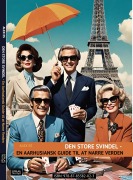 Cover-Bild zum Titel 'DEN STORE SVINDEL - En Aarhusiansk Guide til at Narre Verden' von 'Alex Es'