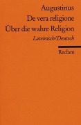 Cover-Bild zum Titel 'Über die wahre Religion' von 'Aurelius Augustinus'