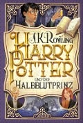 Harry Potter 6 und der Halbblutprinz - J. K. Rowling