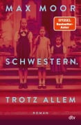Cover-Bild zum Titel 'Schwestern. Trotz allem' von 'Max Moor'