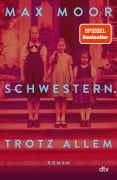 Cover-Bild zum Titel 'Schwestern. Trotz allem' von 'Max Moor'