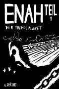 Cover-Bild zum Titel 'Enah - Der fremde Planet' von 'A. Späthe'