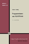 Programmieren mit FORTRAN - C. C. Berg