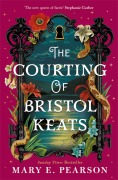 Cover-Bild zum Titel 'The Courting of Bristol Keats' von 'Mary E. Pearson'