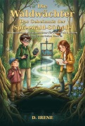 Cover-Bild zum Titel 'DIE WALDWÄCHTER Das Geheimnis der Spreewald-Sümpfe' von 'D. Irene'