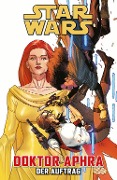 Cover-Bild zum Titel 'Star Wars Comics: Doktor Aphra' von 'Alyssa Wong, Ray-Anthony Height, Robert Gill, Mike Jung'