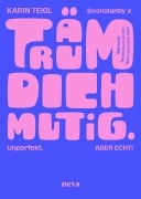 Cover-Bild zum Titel 'Träum dich mutig' von 'Karin Teigl'