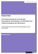 Cover-Bild zum Titel 'Zur Entwicklung der Astronomie hinsichtlich des Wandels von Weltbild und Selbstverständnis des Menschen' von 'Stephan Baier'