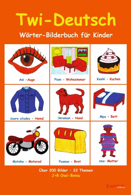 Twi-Deutsch Wörter-Bilderbuch für Kinder - J+B Osei-Bonsu