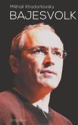 Cover-Bild zum Titel 'Bajesvolk' von 'Mikhail Khodorkovsky'
