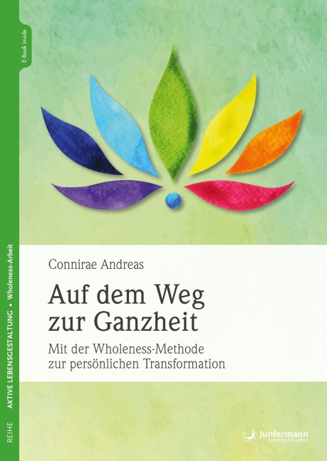 Auf dem Weg zur Ganzheit - Connirae Andreas