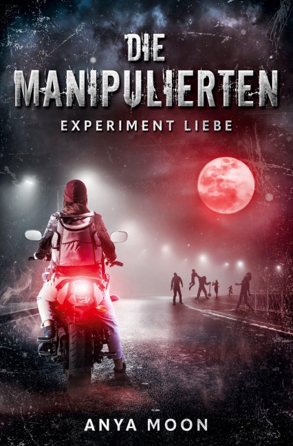 Die Manipulierten - Anya Moon