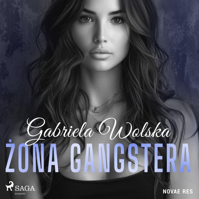¿ona gangstera - Gabriela Wolska