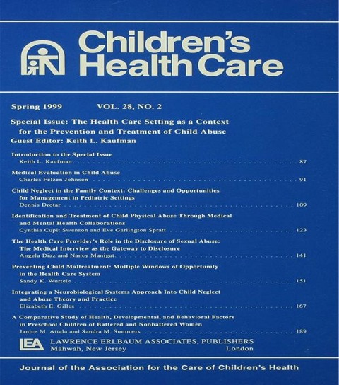 The Health Care Setting As A Context for the Prevention and Treatment of Child Abuse - 