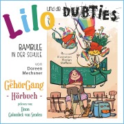 Cover-Bild zum Titel 'Lilo und die Dubties 2' von 'Doreen Mechsner'