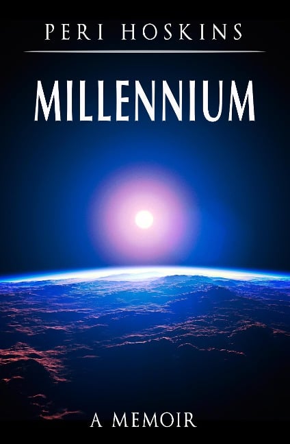 Millennium - A Memoir (The Vince Osbourne Series, #2) - Peri Hoskins