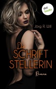 Cover-Bild zum Titel 'Die Schriftstellerin' von 'Jörg R. Will'