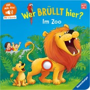Cover-Bild zum Titel 'Hör mal hin - Wer brüllt hier? Im Zoo' von 'Maria Höck'