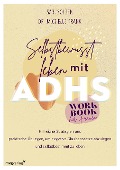 Selbstbewusst leben mit ADHS - das Workbook für Frauen - Sari Solden, Michelle Frank