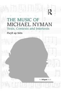 The Music of Michael Nyman - Pwyll Ap Siôn