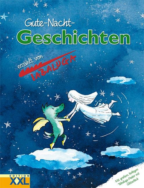 Gute-Nacht-Geschichten erzählt von Tabaluga - 