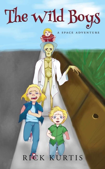 The Wild Boys: A Space Adventure - Rick Kurtis