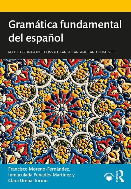 Gramática fundamental del español - Francisco Moreno-Fernández, Clara Ureña-Tormo, Inmaculada Penadés-Martínez