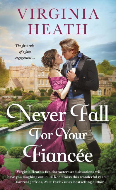 Never Fall for Your Fiancee - Virginia Heath