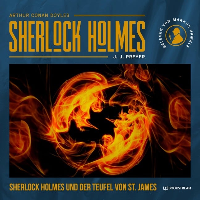 Sherlock Holmes und der Teufel von St. James - Arthur Conan Doyle, J. J. Preyer