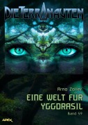 Cover-Bild zum Titel 'DIE TERRANAUTEN, Band 59: EINE WELT FÜR YGGDRASIL' von 'Arno Zoller'