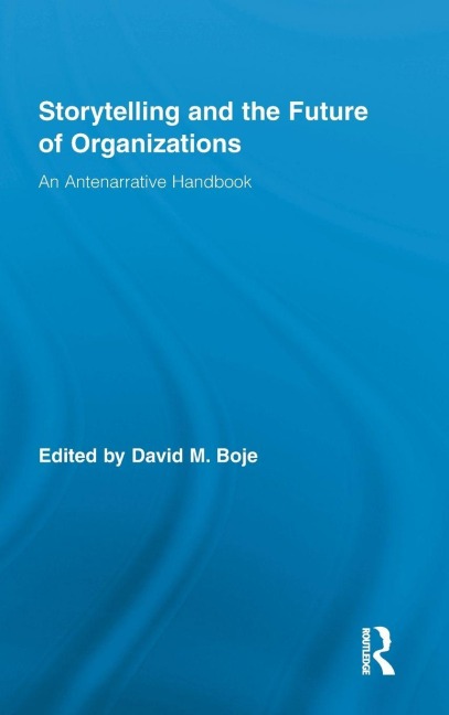 Storytelling and the Future of Organizations - 