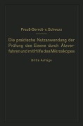 Cover-Bild zum Titel 'Die praktische Nutzanwendung der Prüfung des Eisens durch Ätzverfahren und mit Hilfe des Mikroskopes' von 'E. Preuß, M. V. Schwarz'