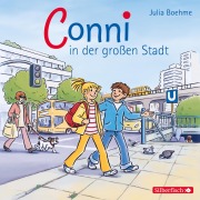 Meine Freundin Conni. Conni in der großen Stadt - Julia Boehme