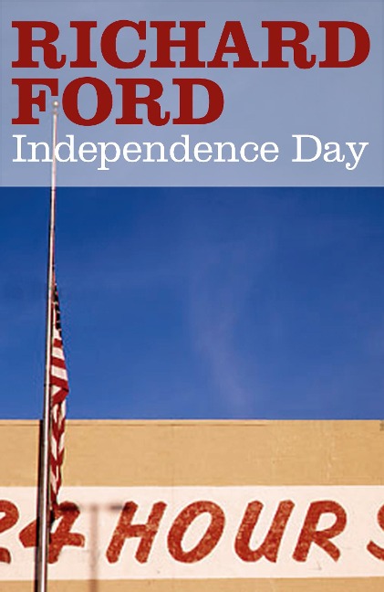 Independence Day - Richard Ford