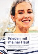 Cover-Bild zum Titel 'Frieden mit meiner Haut' von 'Ingrid Bäumer, Christina Gallinat'