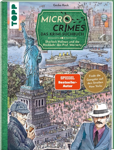 Micro Crimes. Das Krimi-Suchbuch. Sherlock Holmes und die Rückkehr des Prof. Moriarty. Finde die Gangster von New York im Gewimmel der Goldenen 20er! - Gecko Keck, Christian Weis