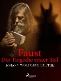 Cover-Bild zum Titel 'Faust. Der Tragödie erster Teil' von 'Johann Wolfgang von Goethe'