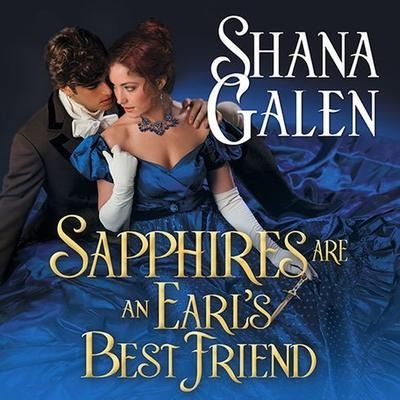Sapphires Are an Earl's Best Friend Lib/E - Shana Galen