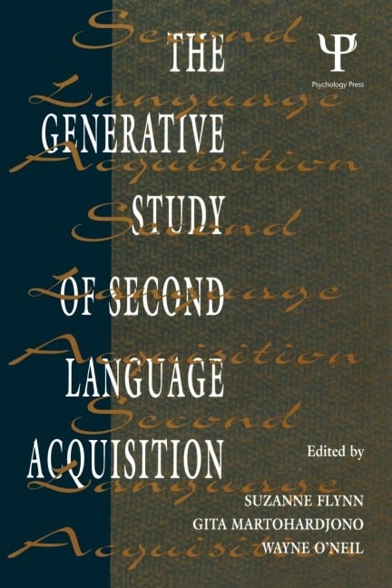 The Generative Study of Second Language Acquisition - 