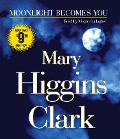 Cover-Bild zum Titel 'Moonlight Becomes You' von 'Mary Higgins Clark'