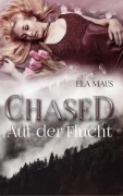 Cover-Bild zum Titel 'Chased' von 'Ela Maus'