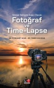Cover-Bild zum Titel 'Görsel Iletisim Araci Olarak Fotograf ve Time-Lapse' von 'Mehmet Acar'