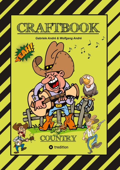 CRAFTBOOK - 100 SEITEN WILDER WESTEN - COUNTRY MUSIC - COWBOYS & COWGIRLS - BANDITEN - INDIANER - SALOON - PFERDE - KNIFFLIGE RÄTSEL - AUSGABEN - Gabriele André, Wolfgang André