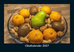 Cover-Bild zum Titel 'Obstkalender 2027 Fotokalender DIN A5' von 'Tobias Schmitt, Kevin Heber'