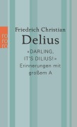 Cover-Bild zum Titel 'Darling, it's Dilius!' von 'Friedrich Christian Delius'