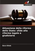 Cover-Bild zum Titel 'Attuazione della riforma dello Stato: sfide alla riforma legale e giudiziaria' von 'Dara Khlok'