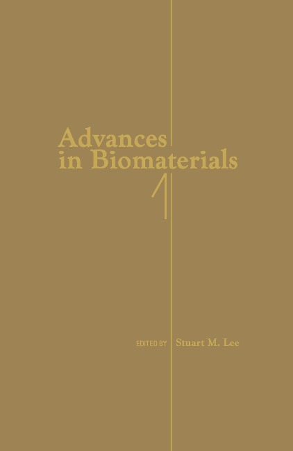 Advances in Biomaterials - Stuart M. Lee